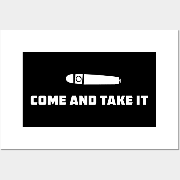 Come and Take it - Second Amendment Wall Art by amalya